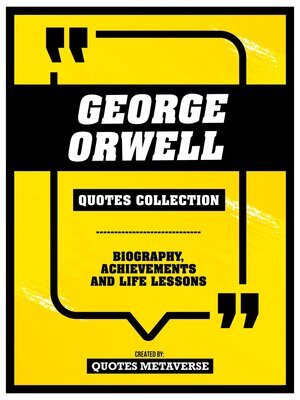 cover image of George Orwell--Quotes Collection